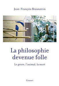 La philosophie devenue folle