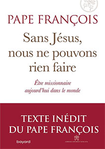 Sans Jésus, nous ne pouvons rien faire