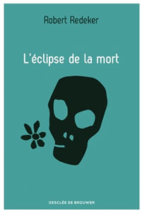 L'éclipse de la mort par Robert Redeker par Eric Vuillard