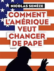 Comment l’Amérique veut changer de Pape 