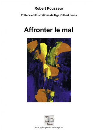 Affronter le mal, ouvrage de Robert Pousseur