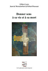 Donner sens à sa vie et à sa mort