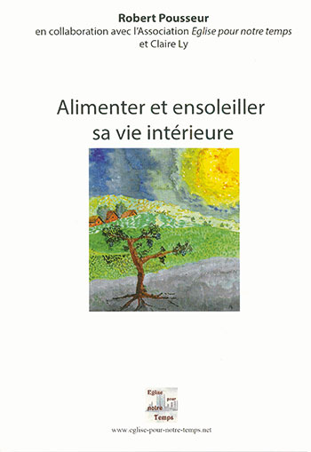 Alimenter et ensolleiller sa vie intérieure